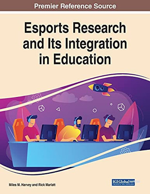 Esports Research And Its Integration In Education - Paperback