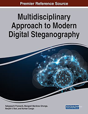 Multidisciplinary Approach To Modern Digital Steganography