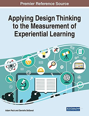 Applying Design Thinking To The Measurement Of Experiential Learning - Paperback