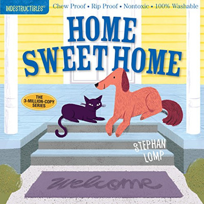 Indestructibles: Home Sweet Home: Chew Proof ?? Rip Proof ?? Nontoxic ?? 100% Washable (Book For Babies, Newborn Books, Safe To Chew)