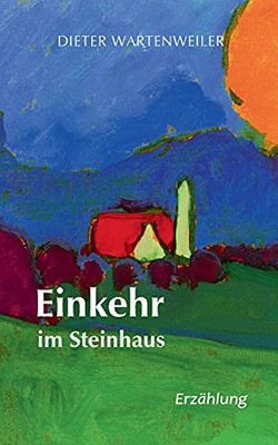 Einkehr Im Steinhaus (German Edition)