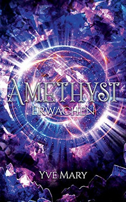 Amethyst: Erwachen (German Edition)