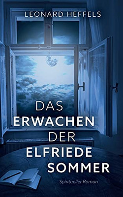 Das Erwachen Der Elfriede Sommer (German Edition)