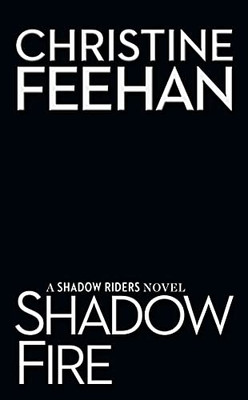 Shadow Fire (A Shadow Riders Novel)