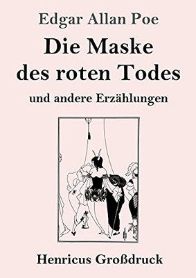 Die Maske Des Roten Todes (Gro??druck): Und Andere Erz?Ñhlungen (German Edition) - Paperback
