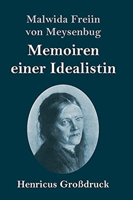 Memoiren Einer Idealistin (Gro??druck) (German Edition) - Hardcover