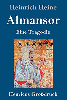 Almansor (Gro??druck): Eine Trag??Die (German Edition) - Hardcover