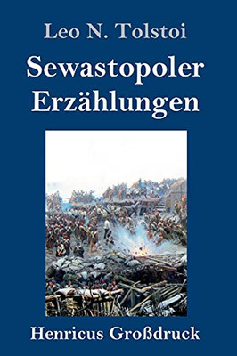Sewastopoler Erz?Ñhlungen (Gro??druck) (German Edition) - Hardcover