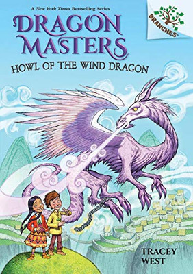 Howl Of The Wind Dragon: A Branches Book (Dragon Masters #20) (Library Edition) (20)