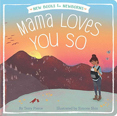 Mama Loves You So (New Books For Newborns)