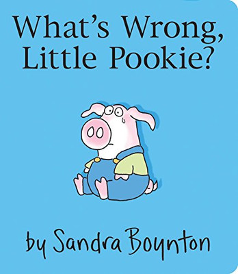 What'S Wrong, Little Pookie?