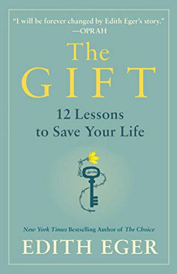 The Gift: 12 Lessons To Save Your Life