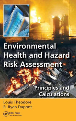 Environmental Health and Hazard Risk Assessment: Principles and Calculations