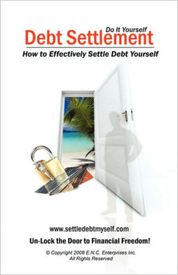 Debt Settlement: How to Effectively Settle Debt Yourself