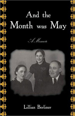 And The Month Was May: A Memoir