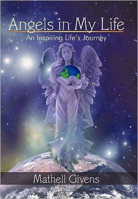 Angels in My Life: An Inspiring Life's Journey