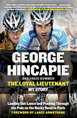 The Loyal Lieutenant: Leading Out Lance And Pushing Through The Pain On The Rocky Road To Paris