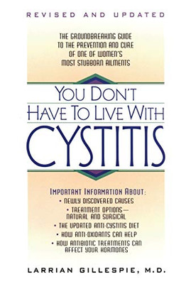 You Don'T Have To Live With Cystitis