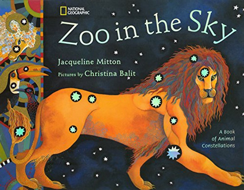 Zoo In The Sky: A Book Of Animal Constellations