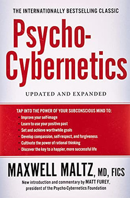 Psycho-Cybernetics: Updated And Expanded