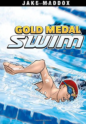 Gold Medal Swim (Jake Maddox Sports Stories)