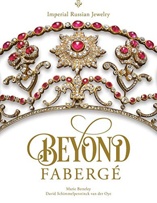 Beyond Fabergã©: Imperial Russian Jewelry
