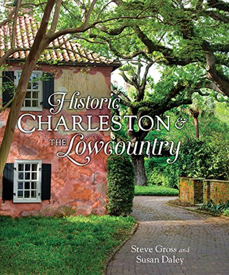 Historic Charleston And The Lowcountry