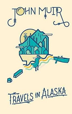 Travels In Alaska - Hardcover