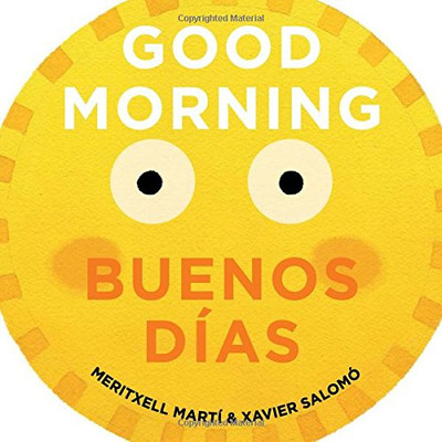 Good Morning - Buenos Dã­As (English And Spanish Edition)