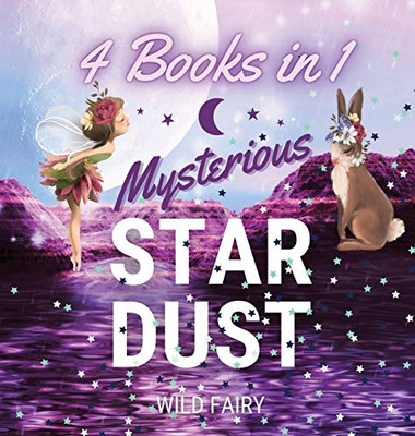 Mysterious Star Dust: 4 Books In 1 - Hardcover