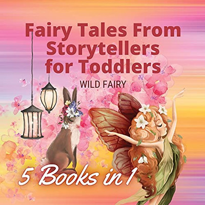 Fairy Tales From Storytellers For Toddlers: 5 Books In 1 - Paperback