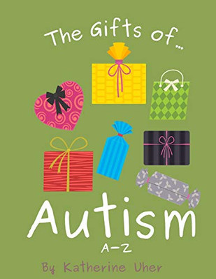 The Gifts Of Autism: A-Z