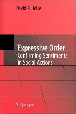Expressive Order: Confirming Sentiments in Social Actions