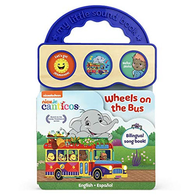 The Wheels On The Bus (Nick Jr. Canticos 3-Button Early Bird Sound Books) (Canticos Bilingual Sound Books) (English And Spanish Edition)