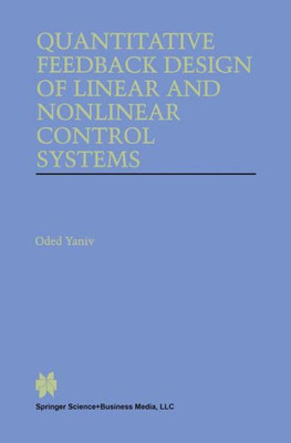 Quantitative Feedback Design of Linear and Nonlinear Control Systems