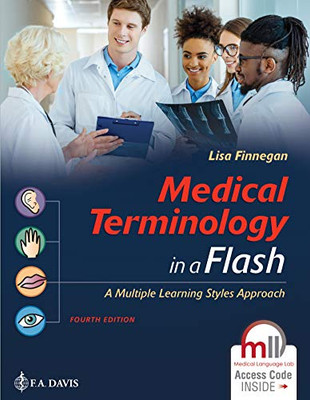 Medical Terminology In A Flash: A Multiple Learning Styles Approach: A Multiple Learning Styles Approach