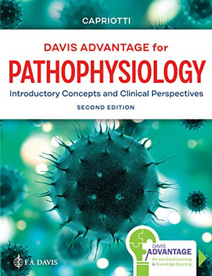 Davis Advantage For Pathophysiology: Introductory Concepts And Clinical Perspectives