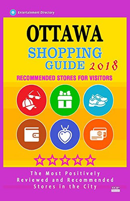 Ottawa Shopping Guide 2018: Best Rated Stores in Ottawa, Canada - Stores Recommended for Visitors, (Shopping Guide 2018)