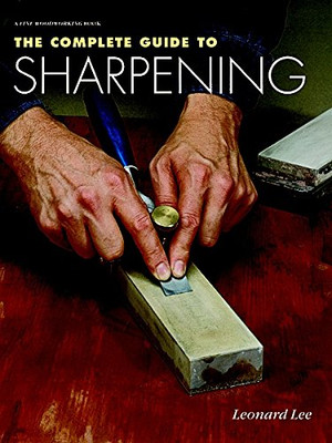 The Complete Guide To Sharpening