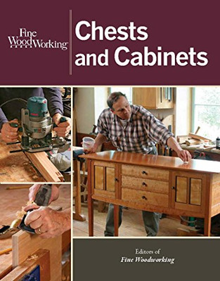 Fine Woodworking Chests And Cabinets