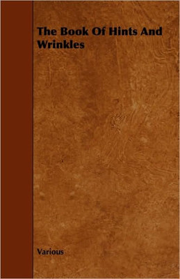 The Book of Hints and Wrinkles