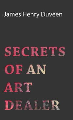 Secrets of an Art Dealer