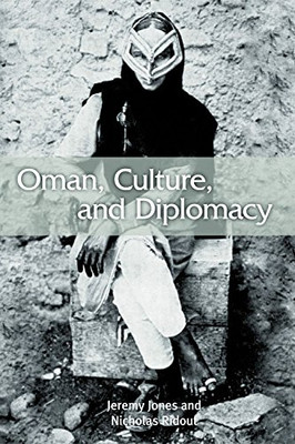 Oman, Culture And Diplomacy - Hardcover