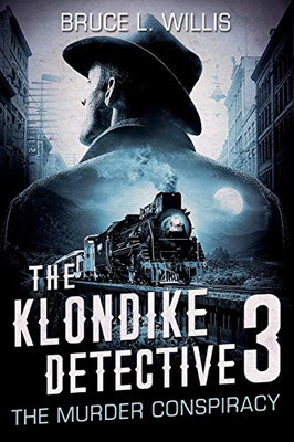 The Klondike Detective 3: The Murder Conspiracy