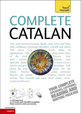 Complete Catalan Beginner to Intermediate Course: Learn to Read, Write, Speak and Understand a New Language