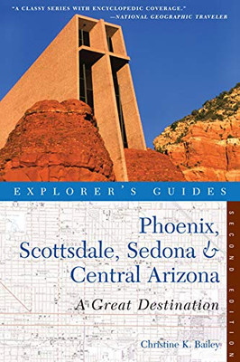 Explorer'S Guide Phoenix, Scottsdale, Sedona & Central Arizona: A Great Destination (Explorer'S Great Destinations)