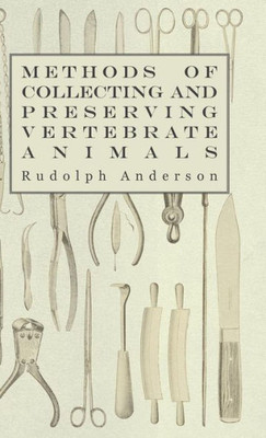 Methods of Collecting and Preserving Vertebrate Animals