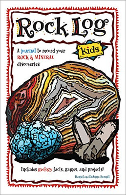 Rock Log Kids (Nature Journals)