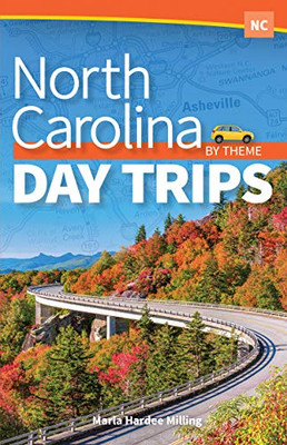 North Carolina Day Trips By Theme (Day Trip Series) - Paperback