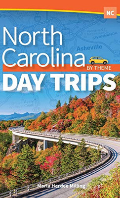 North Carolina Day Trips By Theme (Day Trip Series) - Hardcover